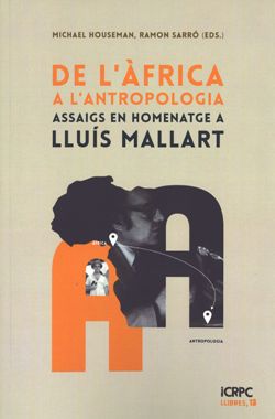 presentaci-del-llibre-de-lfrica-a-lantropologia-assaigs-en-homenatge-a-llus-mallart