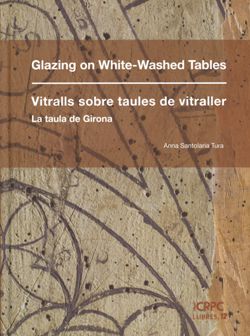 licrpc-presenta-el-llibre-glazing-on-white-washed-tables-vitralls-sobre-taules-de-vitraller