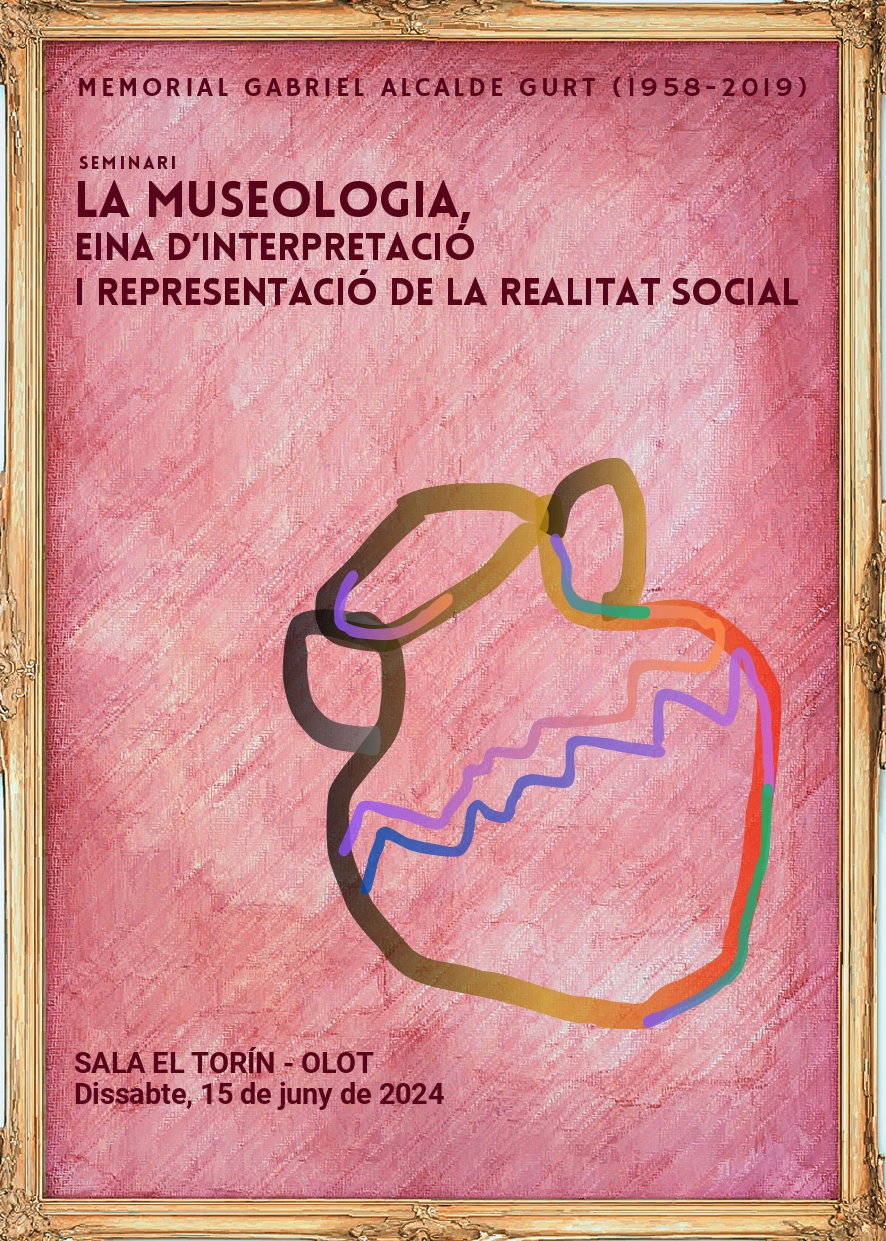 La museologia, eina d’interpretació i representació de la realitat social.